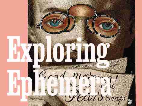 Exploring Ephemera